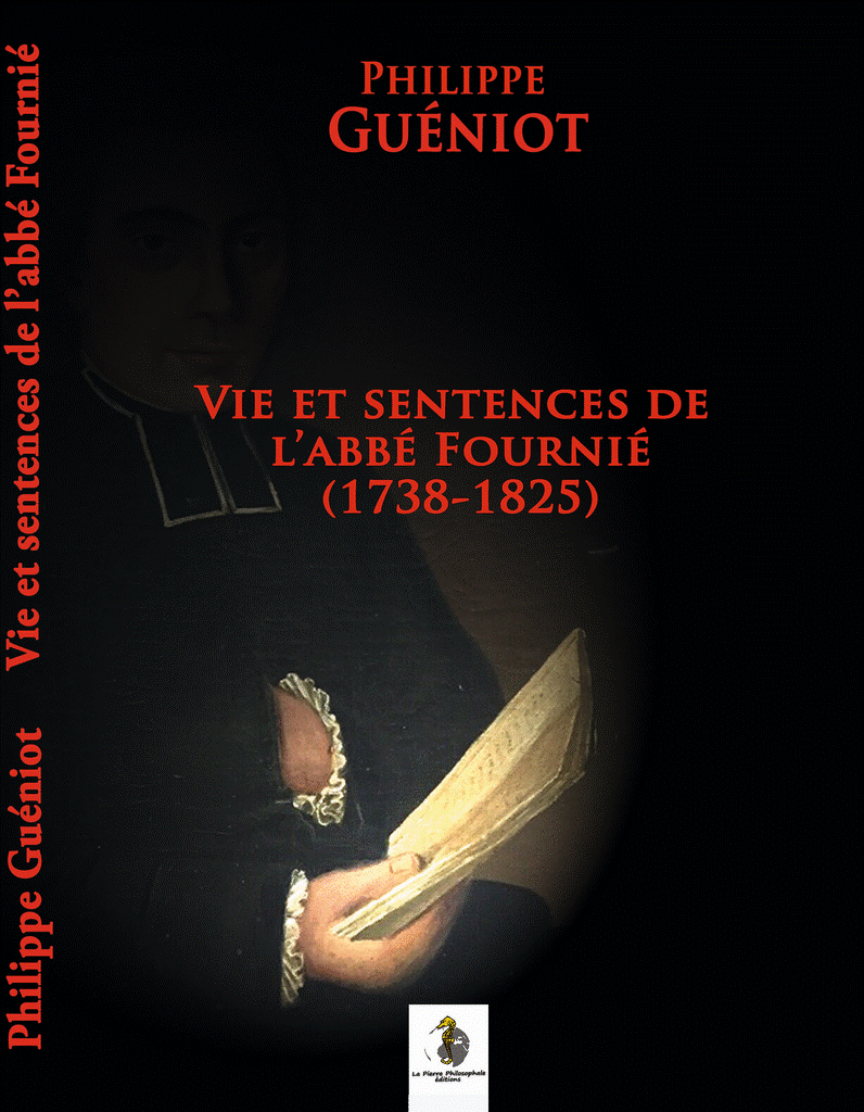 GPIO GLLR : Philippe Gueniot : Vie et sentences de l'abbé Fournié